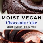 Pin of super moist vegan chocolate cake.